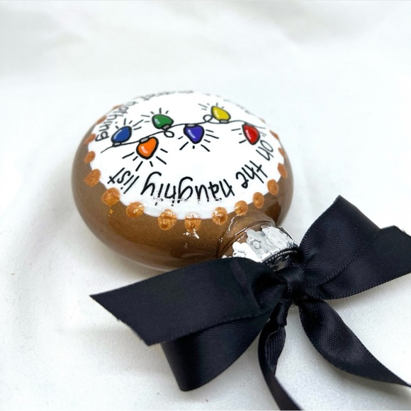 NWT Hand-painted Christmas Ornament:"On the Naughty List and I Regret Nothing" - Picture 5 of 9
